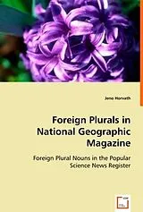 Kartonierter Einband (Kt) Foreign Plurals in National Geographic Magazine von Jeno Horvath