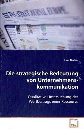 Die strategische Bedeutung von Unternehmenskommunikation