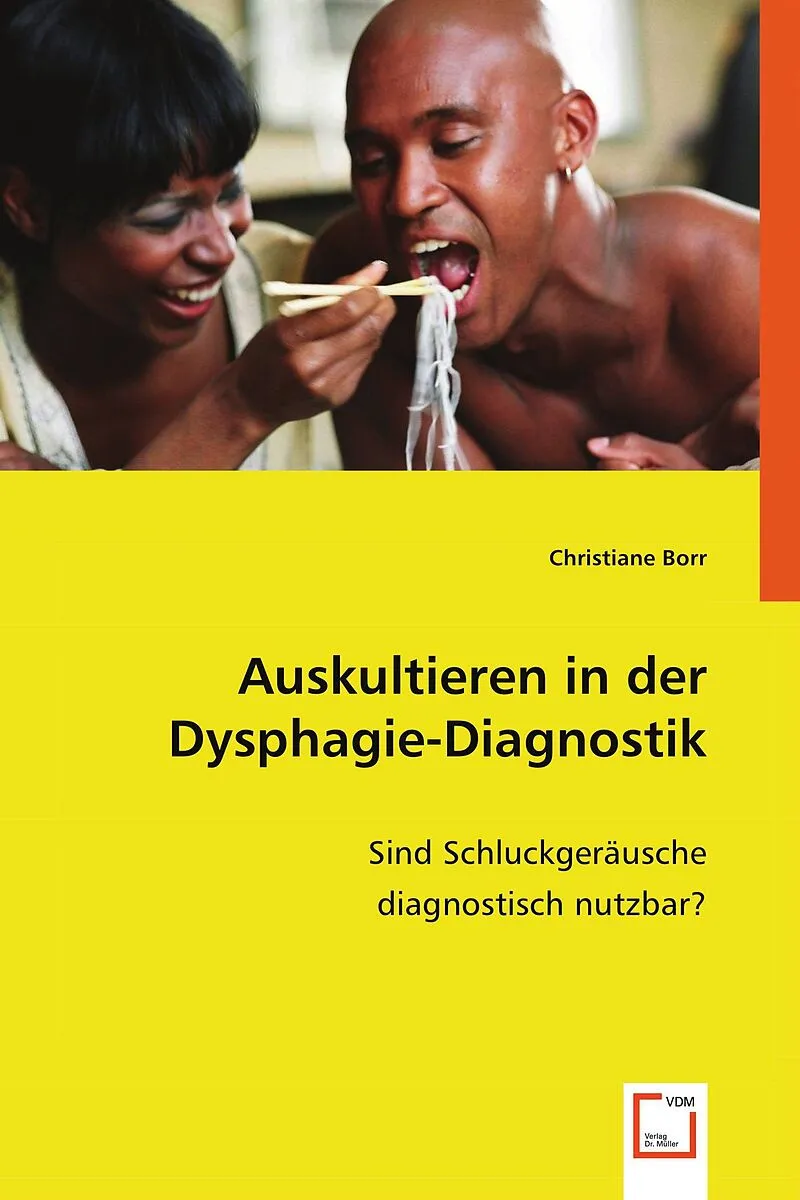 Auskultieren in der Dysphagie-Diagnostik