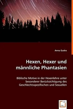 Hexen, Hexer und männliche Phantasien