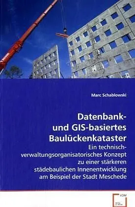 Datenbank- und GIS-basiertes Baulückenkataster