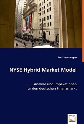 NYSE Hybrid Market Model