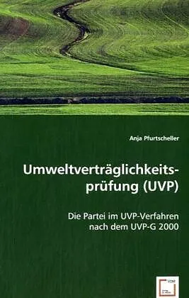 Umweltverträglichkeitsprüfung (UVP)
