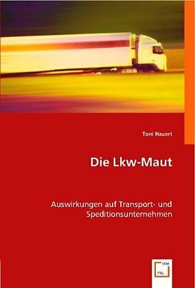 Die Lkw-Maut