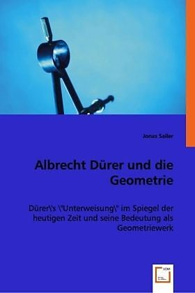 Albrecht Dürer und die Geometrie