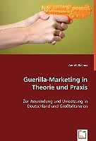 Kartonierter Einband Guerilla-Marketing in Theorie und Praxis von Annett Ballnus
