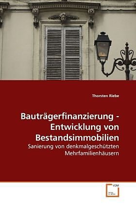 Bauträgerfinanzierung - Entwicklung von Bestandsimmobilien