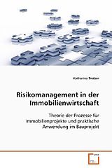 Kartonierter Einband Risikomanagement in der Immobilienwirtschaft von Katharina Treiber