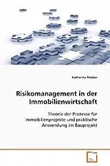Kartonierter Einband (Kt) Risikomanagement in der Immobilienwirtschaft von Katharina Treiber