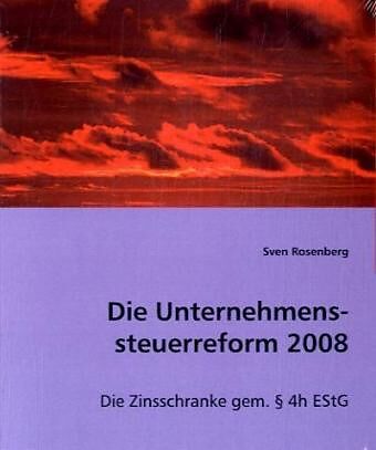 Die Unternehmenssteuerreform 2008