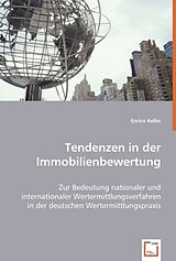 Kartonierter Einband Tendenzen in der Immobilienbewertung von Enrico Keller