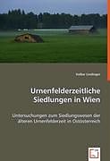 Kartonierter Einband Urnenfelderzeitliche Siedlungen in Wien von Volker Lindinger