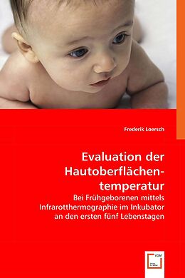 Kartonierter Einband Evaluation der Hautoberflächentemperatur von Frederik Loersch Dr.