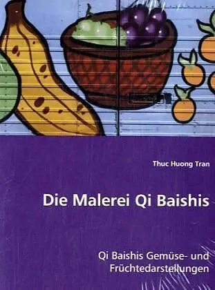 Die Malerei Qi Baishis