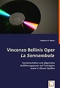 Kartonierter Einband Vincenzo Bellinis Oper La Sonnambula von Barbara Moser
