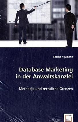 Database Marketing in der Anwaltskanzlei