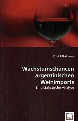 Wachstumschancen argentinischen Weinimports