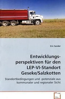 Entwicklungsperspektiven für den LEP-VI-StandortGeseke/Salzkotten