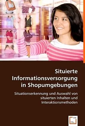 Situierte Informationsversorgung in Shopumgebungen