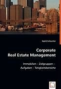 Kartonierter Einband Corporate Real Estate Management von Sigrid Scheucher