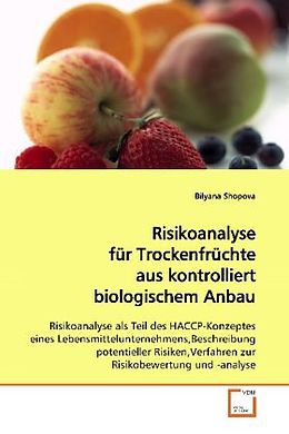 Kartonierter Einband Risikoanalyse für Trockenfrüchte aus kontrolliertbiologischem Anbau von Bilyana Shopova
