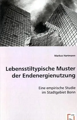 Lebensstiltypische Muster der Endenergienutzung