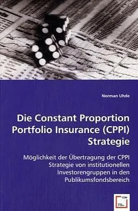 Die Constant Proportion Portfolio Insurance (CPPI) Strategie