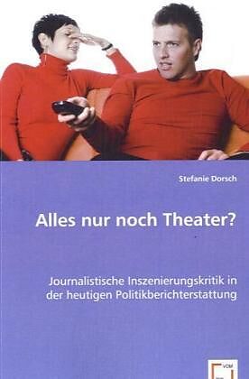 Alles nur noch Theater?