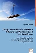 Programmtechnischer Ansatz für Effizienz und Verständlichkeit von Bausoftware