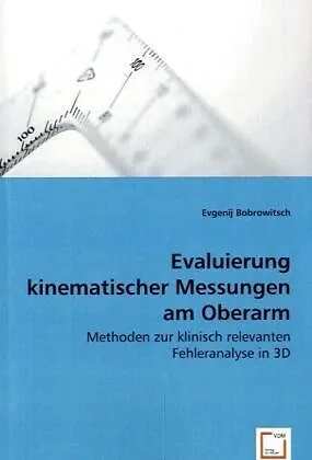 Evaluierung kinematischer Messungen am Oberarm