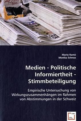 Medien - Politische Informiertheit - Stimmbeteiligung