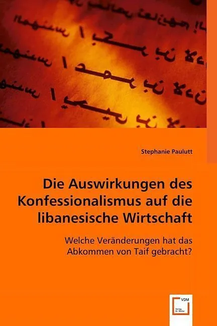 Die Auswirkungen des Konfessionalismus auf die libanesische Wirtschaft