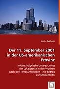 Kartonierter Einband Der 11. September 2001in der US-amerikanischen Provinz von Annika Reichardt