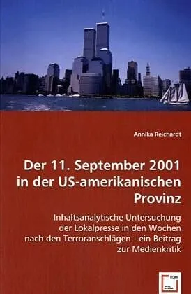 Der 11. September 2001in der US-amerikanischen Provinz
