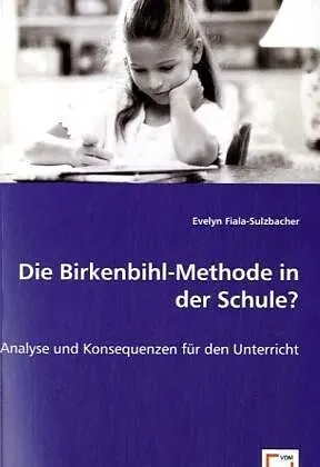 Die Birkenbihl-Methode in der Schule?