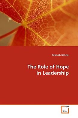 Kartonierter Einband The Role of Hope in Leadership von Deborah Gohrke