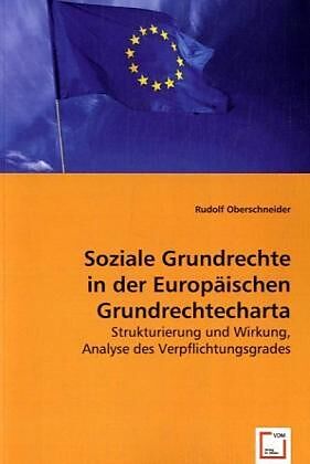 Soziale Grundrechte in der Europäischen Grundrechtecharta