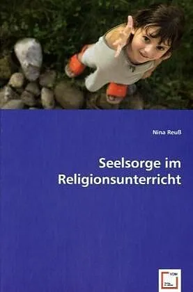Seelsorge im Religionsunterricht