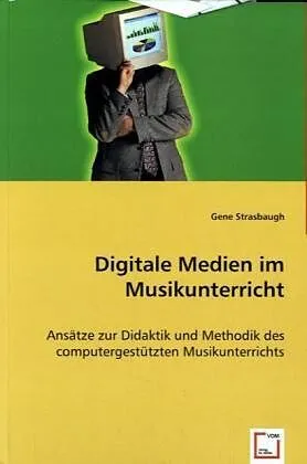 Digitale Medien im Musikunterricht