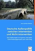 Kartonierter Einband Deutsche Aussenpolitik zwischen Intervention und Nicht-Intervention von Hans-Christian Mahnke
