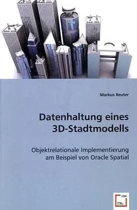 Datenhaltung eines 3D-Stadtmodells