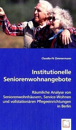 Institutionelle Seniorenwohnangebote