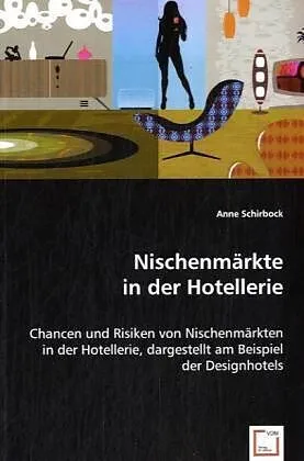 Nischenmärkte in der Hotellerie