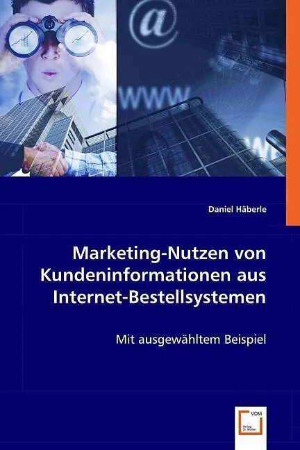 Marketing-Nutzen von Kundeninformationenaus Internet-Bestellsystemen