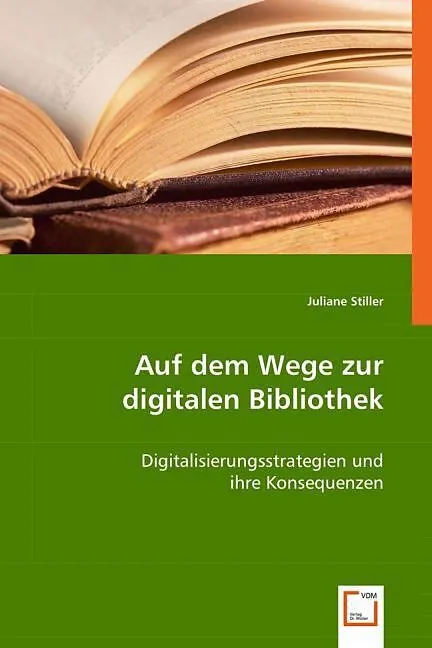 Auf dem Wege zur digitalen Bibliothek