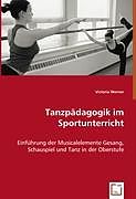 Tanzpädagogik im Sportunterricht