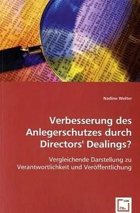 Verbesserung des Anlegerschutzes durch Directors` Dealings?