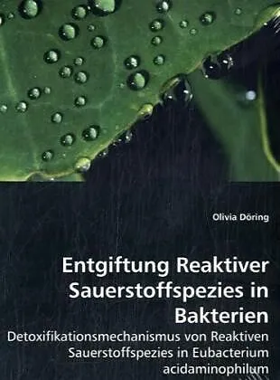Entgiftung Reaktiver Sauerstoffspezies in Bakterien