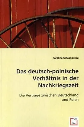 Das deutsch-polnische Verhältnis in der Nachkriegszeit