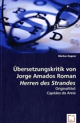 Übersetzungskritik von Jorge Amados Roman HERREN DES STRANDES
